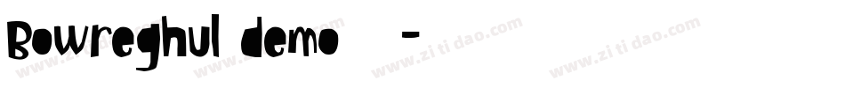 Bowreghul demo转换器字体转换